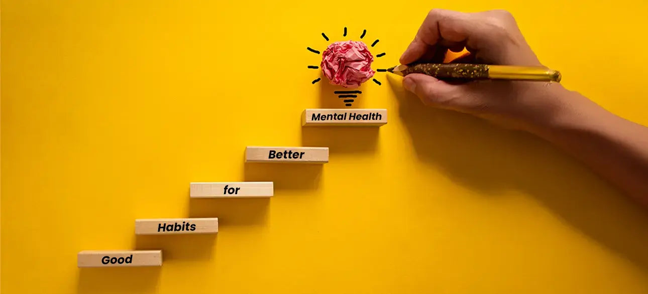 40 Good Habits for Mental Health: You Can Try Today to Strengthen Your Mind
